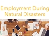 Employment During Natural Disasters